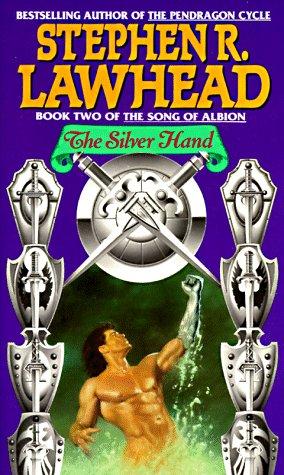 Stephen R. Lawhead: The Silver Hand (Song of Albion) (1993, Avon Books (Mm))