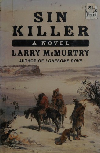 Larry McMurtry: Sin killer (2002, Wheeler Pub.)