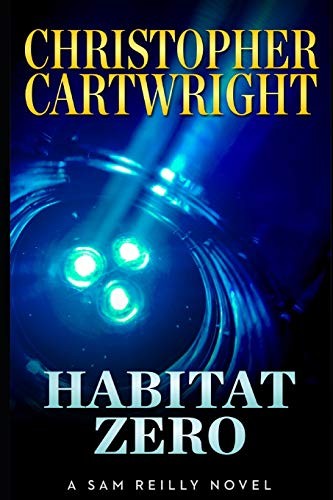 Christopher Cartwright, David Gilmore: Habitat Zero (Paperback, 2018, Independently published)