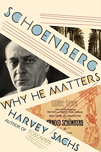 Harvey Sachs: Schoenberg (2023, Liveright Publishing Corporation)