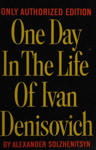 Aleksandr Solzhenitsyn: One day in the life of Ivan Denisovich (1963, E. P. Dutton & Co.)