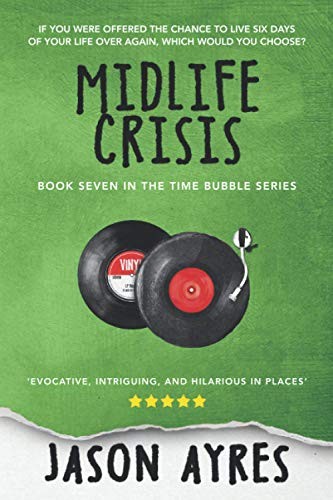 Jason Ayres: Midlife Crisis (Paperback, 2016, Createspace Independent Publishing Platform, CreateSpace Independent Publishing Platform)