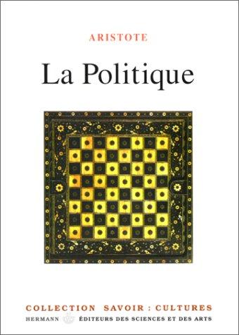Aristotle, Pierre Louis: La politique (Paperback, French language, 1996, Hermann)