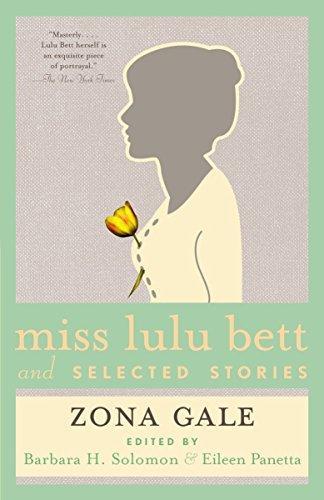 Zona Gale: Miss Lulu Bett and Selected Stories (2005)