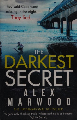 Alex Marwood: The darkest secret (2016)
