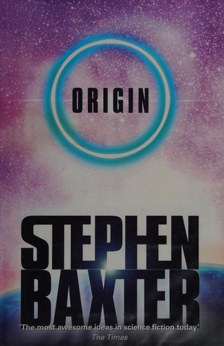 Stephen Baxter: Origin (Hardcover, 2001, Voyager/Harper Collins Publishers)