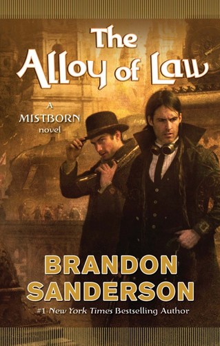Brandon Sanderson: The Alloy of Law (Hardcover, 2011)