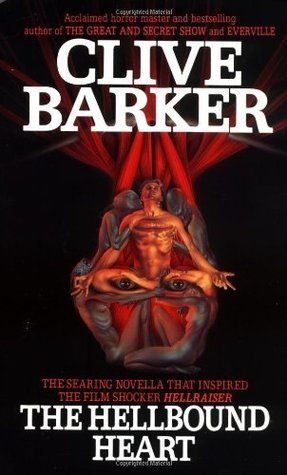 Clive Barker: The Hellbound Heart (Paperback, 1991, HarperTouch)