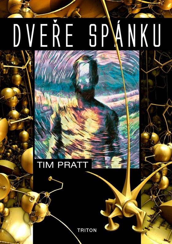 Tim Pratt: Dveře spánku (Paperback, Czech language, 2023, Triton)