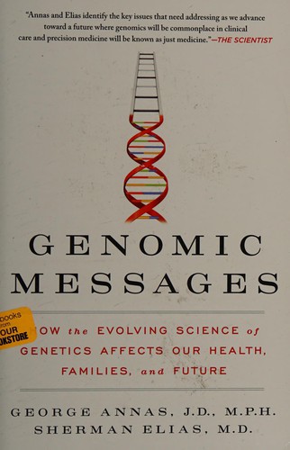 George J. Annas: Genomic messages (2015)