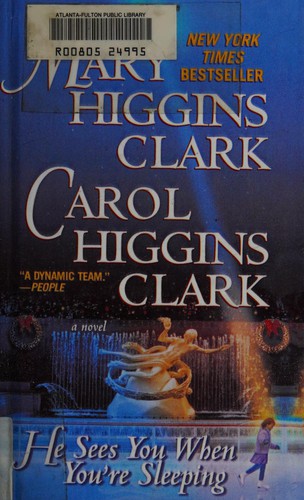 Mary Higgins Clark, Carol Higgins Clark: He sees you when you're sleeping (Paperback, 2002, Pocket Books)