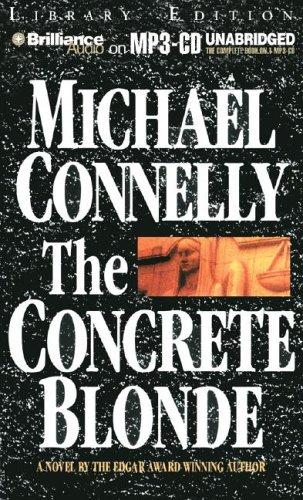 Michael Connelly: The Concrete Blonde (Harry Bosch) (AudiobookFormat, 2005, Brilliance Audio on MP3-CD Lib Ed)