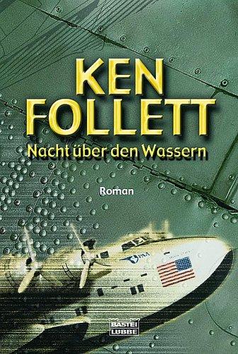 Ken Follett: Nacht über den Wassern. (Paperback, 1994, Lübbe)