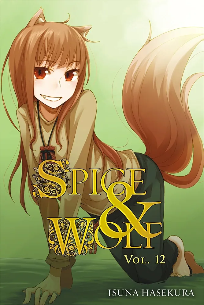 Isuna Hasekura: Spice & Wolf, volume 12 (2014, Yen On)