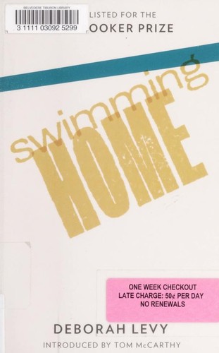 Deborah Levy: Swimming home (2011, And Other Stories)