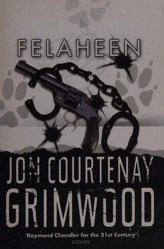 Jon Courtenay Grimwood: Felaheen (2008, Gollancz)