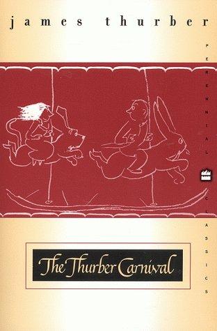 James Thurber: The  Thurber carnival (1999, Perennial Classics)