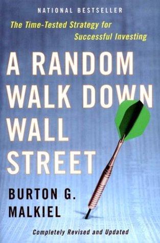 Burton Gordon Malkiel: A Random Walk Down Wall Street (2003, W. W. Norton & Company)