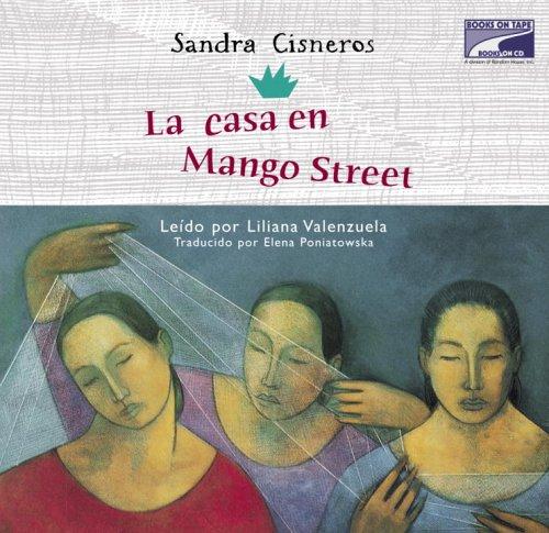 Sandra Cisneros: La casa en mango street/ The House in Mango Street (AudiobookFormat, Spanish language, 2006, Listening Library)