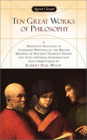 Various: Ten Great Works of Philosophy (2002, Signet Classics)