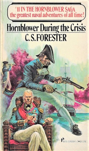 C. S. Forester: Hornblower during the Crisis (Paperback, 1975, Pinnacle)