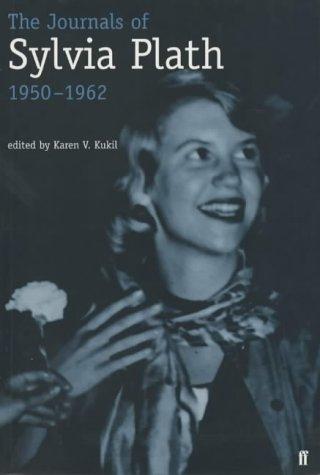 Sylvia Plath: The Journals of Sylvia Plath, 1950-1962 (Paperback, 2001, Faber and Faber)