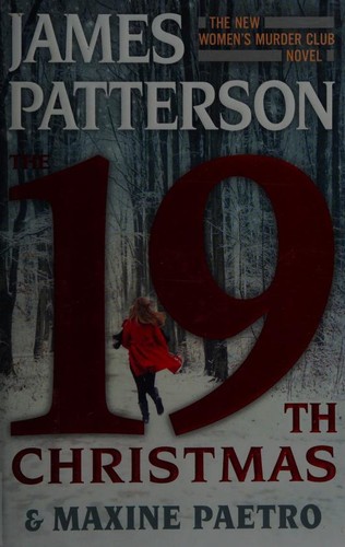 Maxine Paetro, James Patterson OL22258A: The 19th Christmas (Hardcover, 2019, Little, Brown and Company)