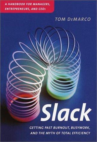 Tom DeMarco: Slack (Hardcover, 2001, Broadway, Broadway Books)