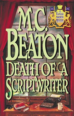 M. C. Beaton: Death of a Scriptwriter (EBook, 2001, Grand Central Publishing)