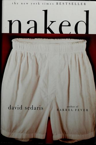 David Sedaris: Naked (1997, Little, Brown and Co.)