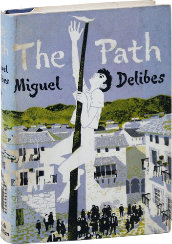 Miguel Delibes: The Path (1961, Hamish Hamilton)