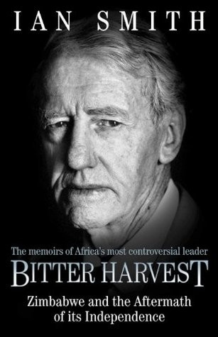 Ian Douglas Smith: Bitter harvest (2008, John Blake Pub.)