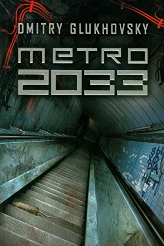 Dmitri Glukhovsky: Metro 2033 (Timun mas)