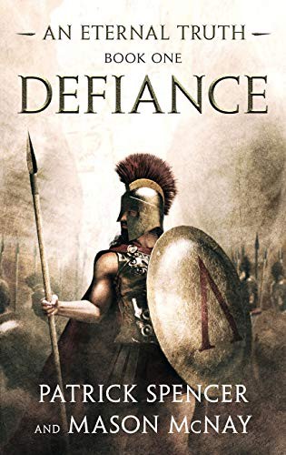 Patrick Spencer, Mason McNay: Defiance (Hardcover, 2020, Patrick Spencer)