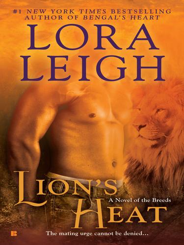 Lora Leigh: Lion's Heat (EBook, 2010, Penguin USA, Inc.)