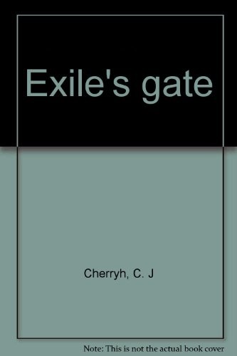 C.J. Cherryh: Exile's gate. (1989, Methuen)