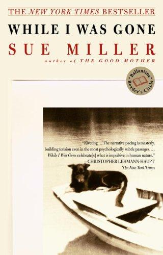 Sue Miller: While I Was Gone (Paperback, 2000, Ballantine Books)