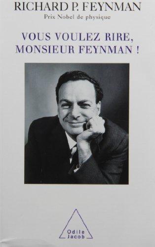 Richard P. Feynman, Ralph Leighton, Ralph Leighton: Vous voulez rire, Monsieur Feynman ! (French language, 2000)