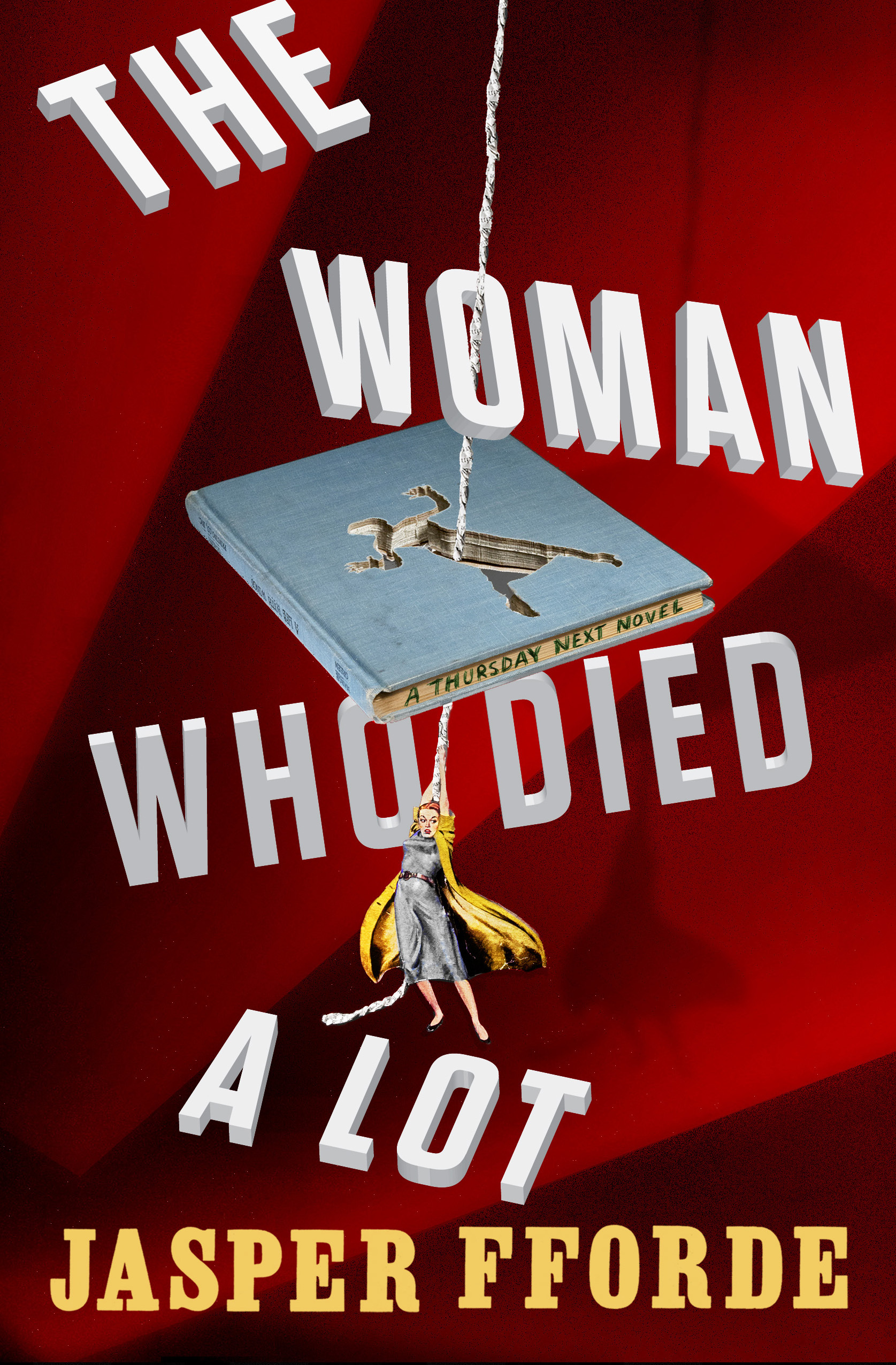 Jasper Fforde: The Woman Who Died a Lot (Hardcover, 2012, Viking)