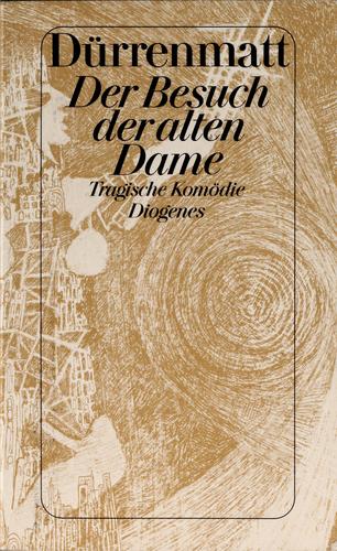 Friedrich Dürrenmatt: Der Besuch der alten Dame (German language, 1985, Diogenes)