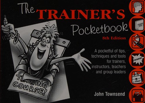 John Townsend: The trainer's pocketbook (1996, Management Pocketbooks)