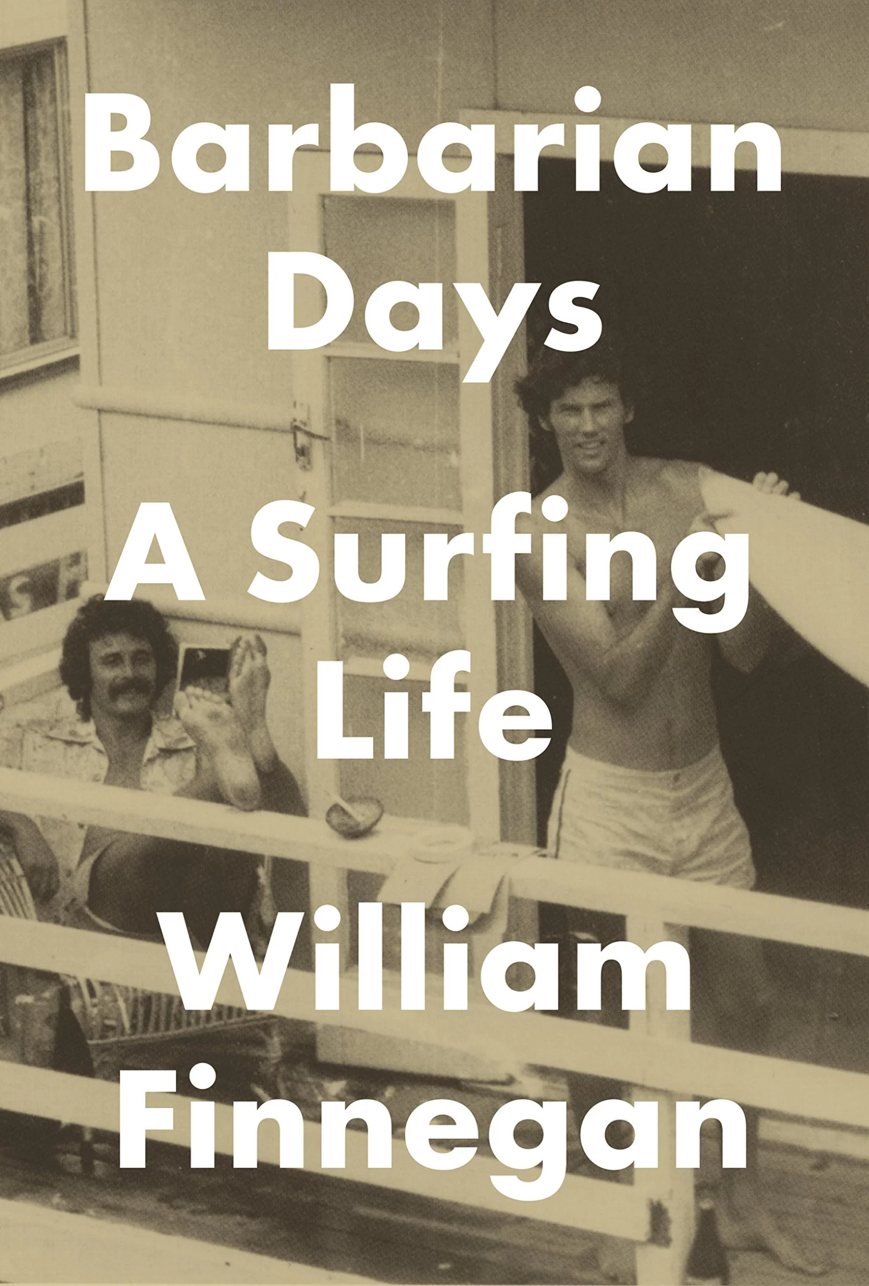 William Finnegan: Barbarian Days (Hardcover, 2015, Penguin Press)