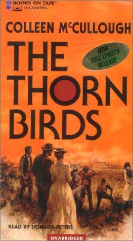 Colleen McCullough, Colleen McCullough: The Thorn Birds (AudiobookFormat, 2000, Books on Tape, Inc.)