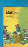 Roald Dahl: Matilda (Paperback, Spanish language, 2007, Alfaguara Juvenil)