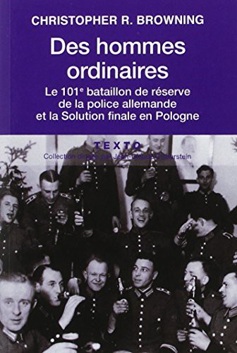 Pierre-Emmanuel Dauzat, Christopher R. Browning, Élie Barnavi, Pierre Vidal-Naquet: Des hommes ordinaires (Paperback, 2007, TALLANDIER)