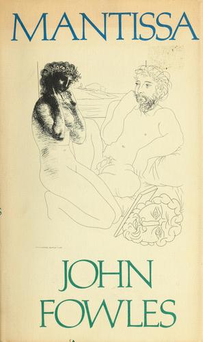 John Fowles: Mantissa (1982, Collins)