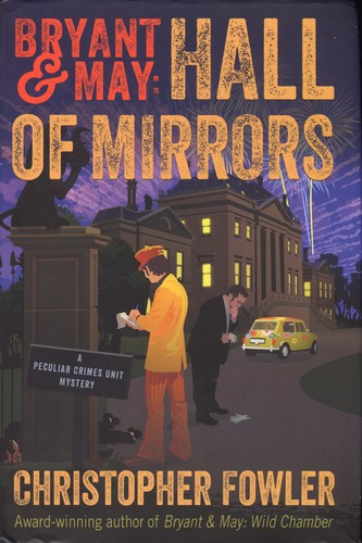 Christopher Fowler: Bryant & May: Hall of Mirrors (Hardcover, 2018, Bantam Books)