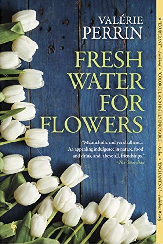 Valérie Perrin, Hildegarde Serle: Fresh Water for Flowers (Paperback, 2021, Europa Editions)