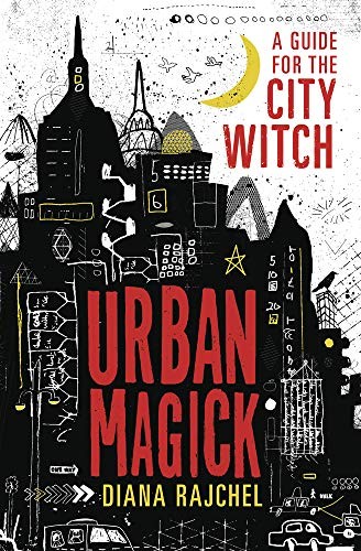 Diana Rajchel: Urban Magick (Paperback, Llewellyn Publications)