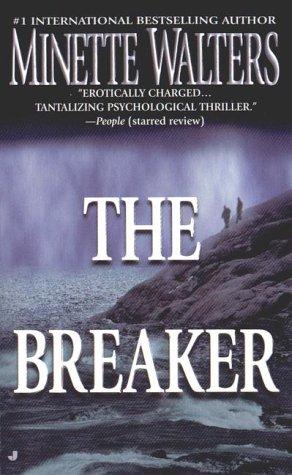 Minette Walters: The breaker (2000, Jove Books)